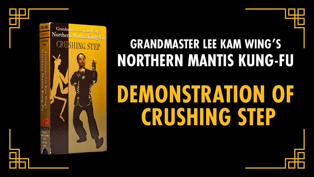 Demonstration of Crushing Step [EXCERPT] Grandmaster Lee Kam Wing’s Northern Mantis&nbsp;Kung-Fu